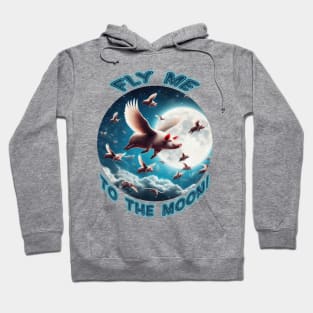 Fly Me To The Moon! Hoodie